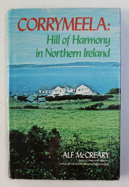 CORRYMELLA  - HILL OF HARMONY IN NORTHERN IRELAND by ALF McCREARY , 1976