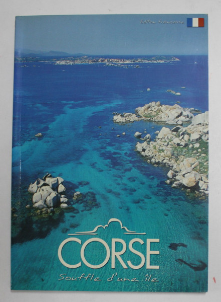 CORSE - SOUFFLE D 'UNE ILE , EDITION FRANCAISE , 2002