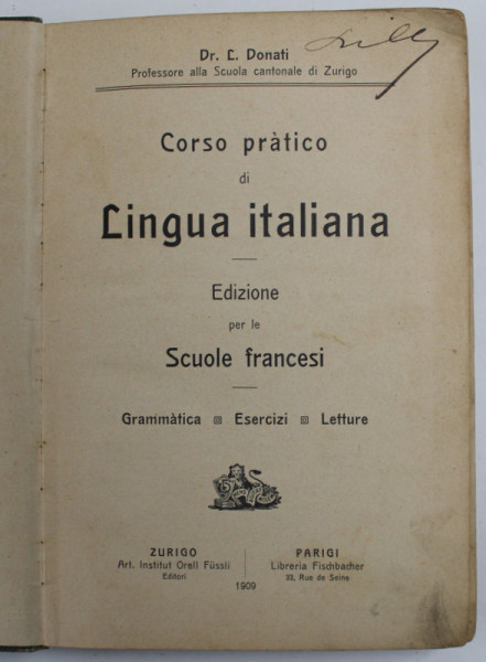 CORSO PRATICO DI LINGUA ITALIANA , EDIZIONE PER LE SCUOLE FRANCESI di L. DONATI , 1909