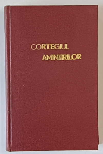 CORTEGIUL AMINTIRILOR , POEME SI POEZII de AL. T. STAMATIAD , 1942