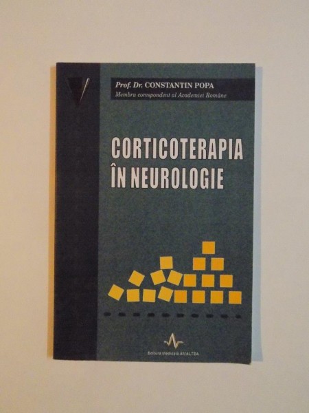 CORTICOTERAPIA IN NEUROLOGIE de CONSTANTIN POPA, 2002