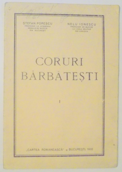 CORURI BARBATESTI de STEFAN POPESCU , NELU IONESCU , 1932