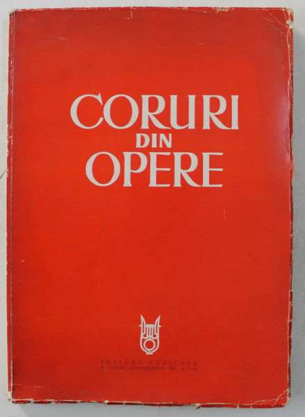 CORURI DIN OPERE , editie ingrijita de GEORGE DERIETEANU , 1965