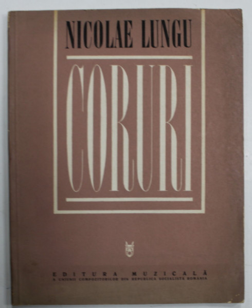 CORURI PE VERSURI POPULARE  de NICOLAE LUNGU , 1968