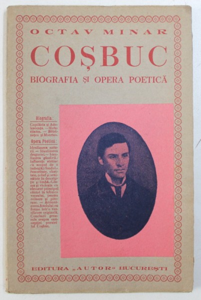 COSBUC  - BIOGRAFIA SI OPERA POETICA de OCTAV MINAR , EDITIE INTREBELICA