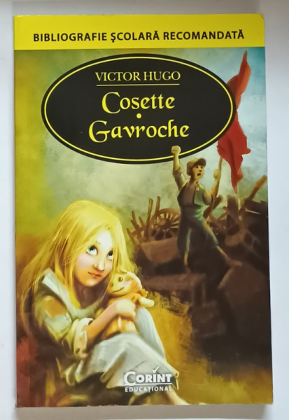COSETTE / GAVROCHE de VICTOR HUGO ,  ilustratii de DIANA PANDELEA , 2015