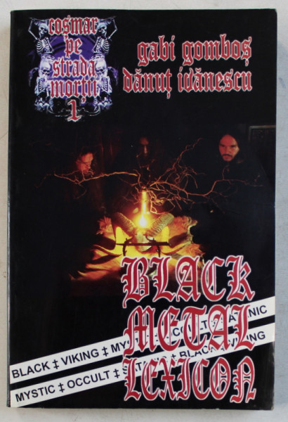COSMAR PE STRADA MORTII 1  - BLACK METAL LEXICON de GABI GOMBOS si DANUT IVANESCU , 2000