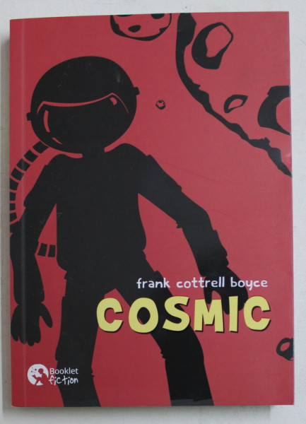 COSMIC de FRANK COTTRELL BOYCE , 2019