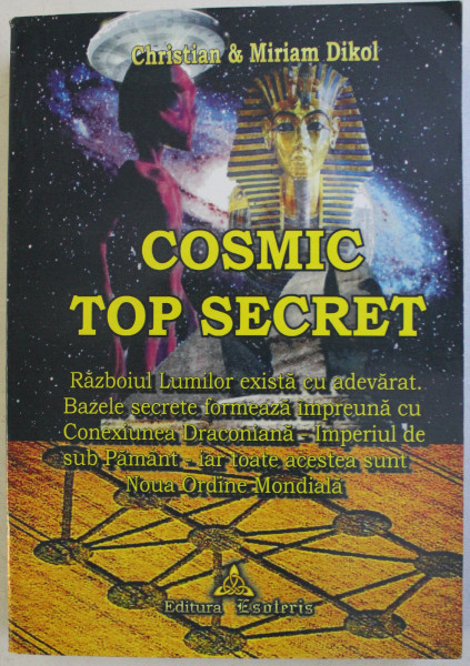 COSMIC TOP SECRET de CHRISTIAN &amp; MIRIAM DIKOL , 2005