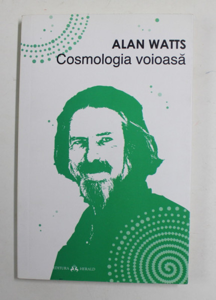 COSMOLOGIA VOIOASA de ALAN WATTS , 2017