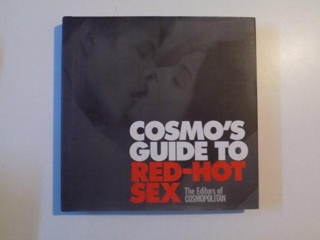 COSMO'S GUIDE TO RED - HOT SEX by MICHELE PROMAULAYKO and THE EDITORS OF COSMOPOLITAN , 2008