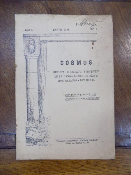 Cosmos Revista Societatii Stiintifice de pe langa Liceul de baieti Ion Creanga din Balti, Anul I, Nr. 1