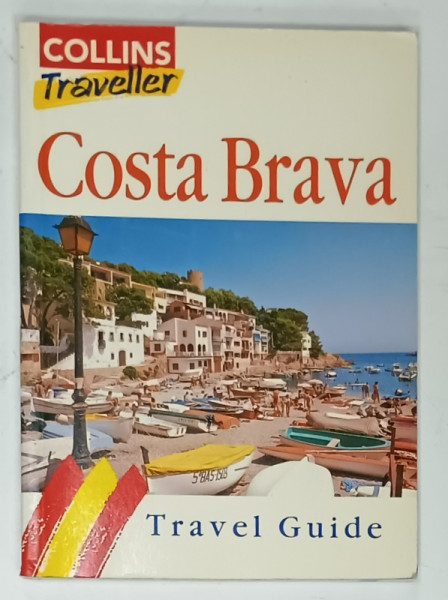 COSTA BRAVA , COLLINS TRAVELLER GUIDE , 1990