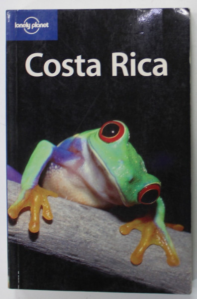 COSTA RICA by MARA VORHEES and MATTHEW FIRESTONE , LONELY PLANET GUIDE , 2006