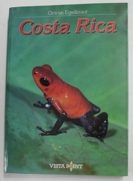 COSTA RICA - NATUR PUR ZWISCHEN ATLANTIK UND PAZIFIK von ORTRUN EGELKRAUT , 1996