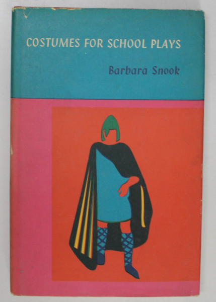 COSTUMES FOR SCHOOL PLAYS by BARBARA SNOOK , 1965