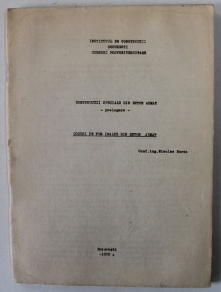 COSURI DE FUM INALTE DIN BETON ARMAT de NICOLAE BERNA , PRELEGERE , 1972