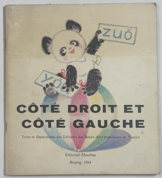 COTE DROIT ET COTE GAUCHE ,  TEXTE ET ILLUSTRATIONS DES EDITIONS DES BEAUX - ARTS  PO;PULAIRES DE TIANJIN , 1984