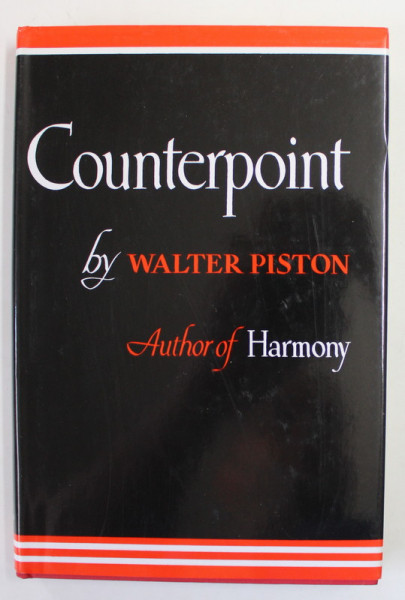 COUNTERPOINT by WALTER PISTON , AUTOR of HARMONY , ANII '2000