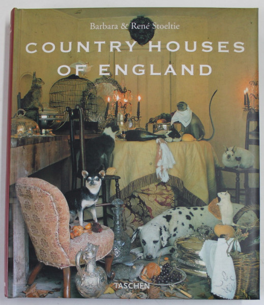 COUNTRY HOUSE OF ENGLAND by BARBARA and RENE STOELTIE , 1999