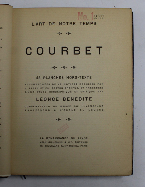 COURBET par LEONCE BENEDITE , COLLECTION  ' L 'ART DE NOTRE TEMPS ' , EDITIE DE INCEPUT DE SECOL XX
