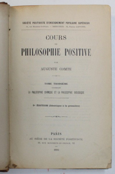 COURS DE PHILOSOPHIE POSITIVE par AUGUSTE COMTE , TOME TROISIEME : LA PHILOSOPHIE CHIMIQUE ET ...BIOLOGIQUE  , 1893