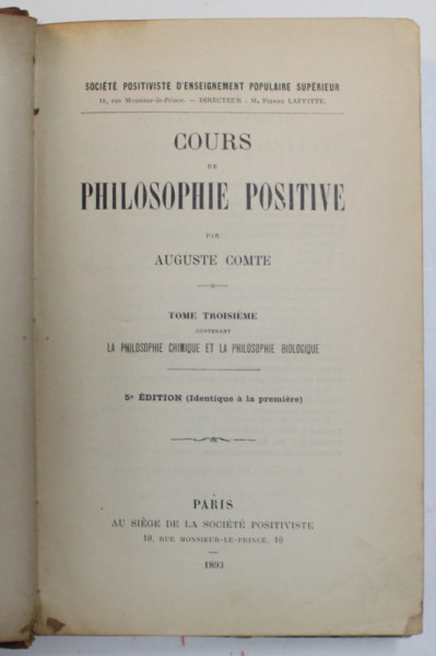 COURS DE PHILOSOPHIE POSITIVE par AUGUSTE COMTE , TOME TROISIEME : LA PHILOSOPHIE CHIMIQUE ET ...BIOLOGIQUE  , 1893