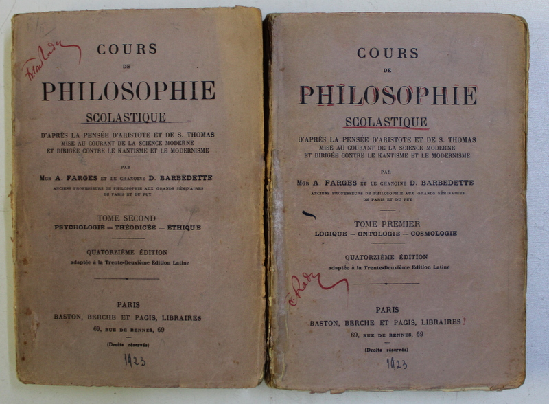 COURS DE PHILOSOPHIE SCOLASTIQUE , VOLUMELE I - II par A. FARGES et D. BARBEDETTE , 1923