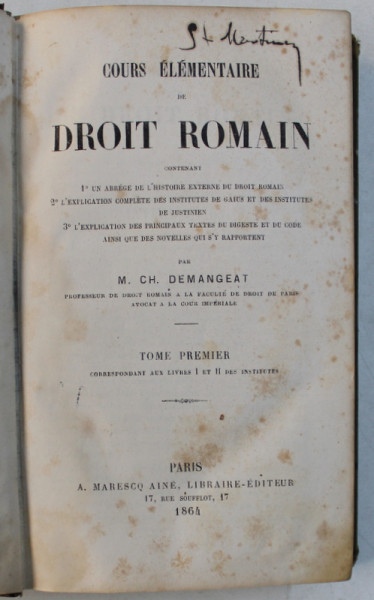 COURS ELEMENTAIRE DE DROIT ROMAIN par M . CH. DEMANGEAT , 1864