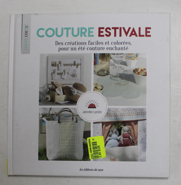 COUTURE ESTIVALE - DES CREATIONS FACILES ET COLOREES , 2018