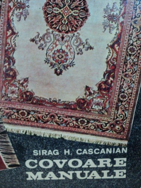 COVOARE MANUALE- SIRAG H. CASCANIAN, BUC.1972