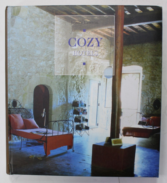 COZY HOTELS by JESSICA LAWSON , 2004