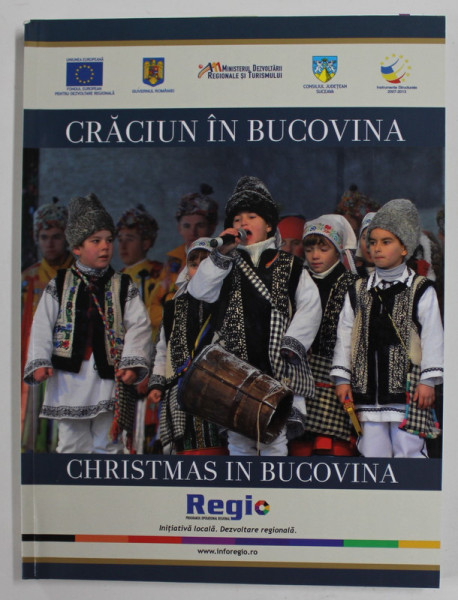 CRACIUN IN BUCOVINA / CHRISTMAS IN BUCOVINA , ALBUM DE PREZENTARE , EDITIE BILINGVA ROMANA - ENGLEZA , 2011