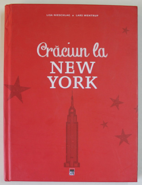 CRACIUN LA NEW YORK de LISA NIESCHLAG si LARS WENTRUP , 2016