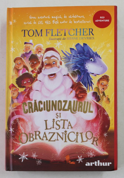 CRACIUNOZAURUL SI LISTA OBRAZNICILOR de TOM FLETCHER , ilustratii de SHANE DEVRIES , 2021