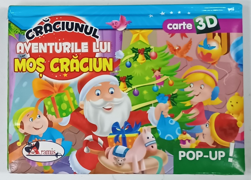 CRACIUNUL , AVENTURILE LUI MOS CRACIUN , CARTE 3D , POP - UP ! ,  2016