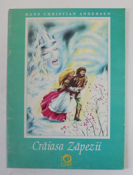 CRAIASA ZAPEZII , SAPTE POVESTIRI de HANS CHRISTIAN ANDERSEN , ilustratii ALEXANDRU STANESE , ANII ' 90