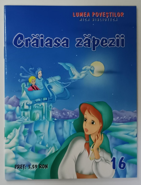 CRAIASA ZAPEZII  , SERIA ' LUMEA POVESTILOR ' MICA BIBLIOTECA NR. 16 , ANII '2000