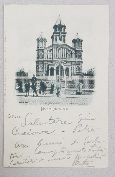 CRAIOVA  - BISERICA MANTULEASA , CARTE POSTALA ILUSTRATA , MONOCROMA , CIRCULATA , CLASICA , 1902