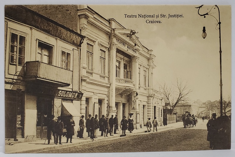 CRAIOVA , TEATRUL NATIONAL si STRADA JUSTITIEI , CARTE POSTALA , INCEPUT DE SECOL XX