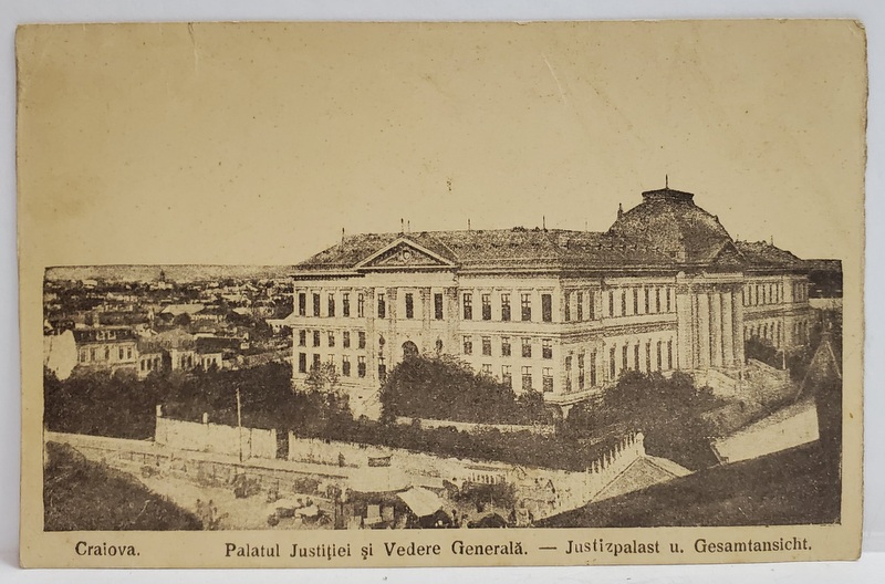 CRAIOVA , VEDERE GENERALA , IN PRIM PLAN PALATUL JUSTITIEI , CARTE POSTALA , INCEPUT DE SECOL XX