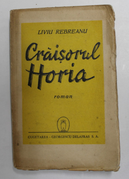 CRAISORUL HORIA - roman de LIVIU REBREANU, 1944