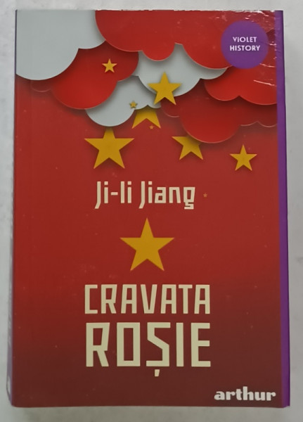 CRAVATA ROSIE de JI - LI JIANG  , O COPILARIE DIN VREMEA REVOLUTIEI CULTURALE , 1997