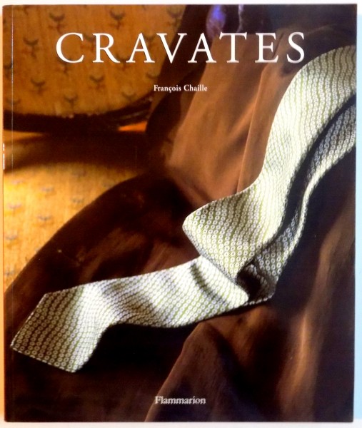 CRAVATES de FRANCOIS CHAILLE