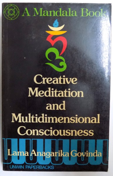 CREATIVE MEDITATION AND MULTIDIMENSIONAL CONSCIOUSNESS by LAMA ANAGARIKA  GOVINDA , 1977