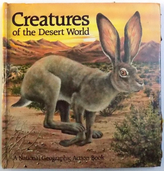 CREATURES OF THE DESERT WORLD , illustrator BARBARA GIBSON , 1987
