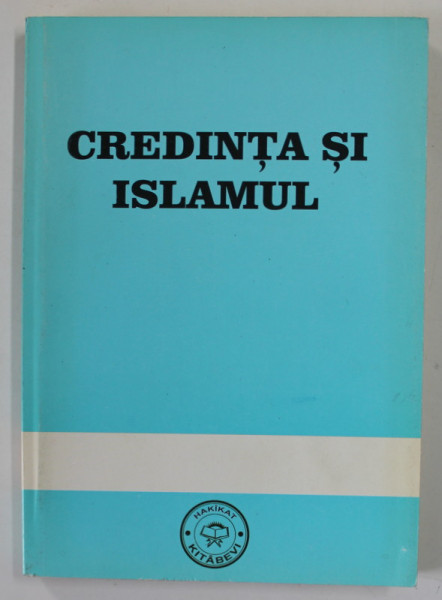 CREDINTA SI ISLAMUL , ANII  '90