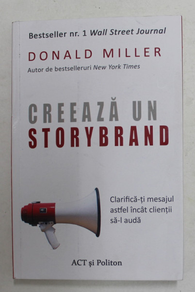CREEAZA UN STORYBRAND de DONALD MILLER , 2021, COTOR CU BANDA ADEZIVA