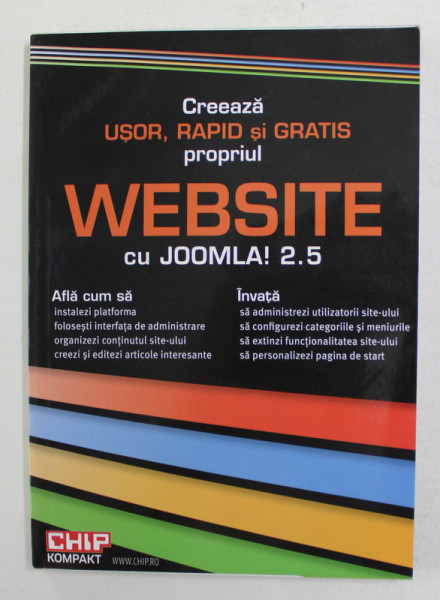 CREEAZA  USOR , RAPID SI GRATIS PROPRIUL WEBSITE CU JOOMLA ! 2.5 de CATALIN CONSTANTIN , 2012