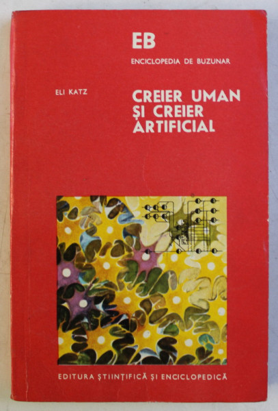CREIER UMAN SI CREIER ARTIFICIAL de ELI KATZ , 1977